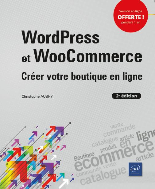 WordPress et WooCommerce créer votre boutique en ligne