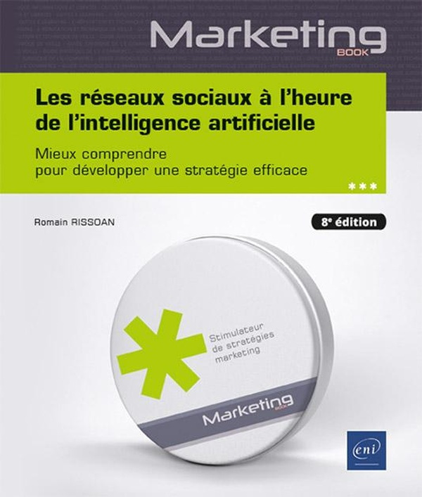 Les réseaux sociaux à l’heure de l'intelligence artificielle. Mieux comprendre pour développer une s