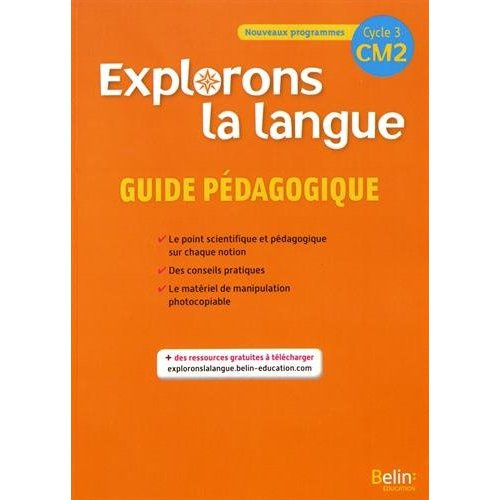 Explorons la langue CM2. Guide pédagogique, Edition 2017
