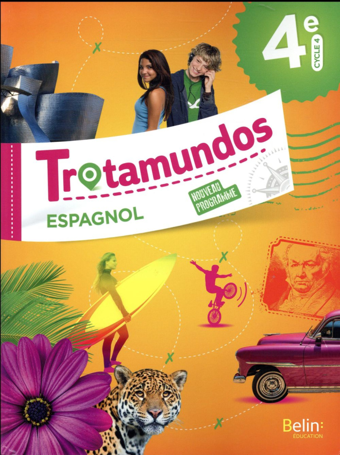 Espagnol 4e Cycle 4 Trotamundos. Manuel de l'élève, Edition 2017
