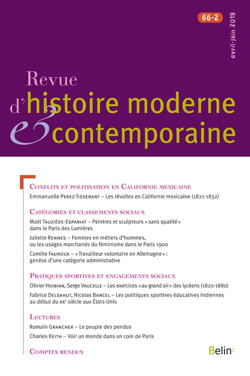 Revue d'histoire moderne et contemporaine Tome 66 N° 2, avril-juin 2019