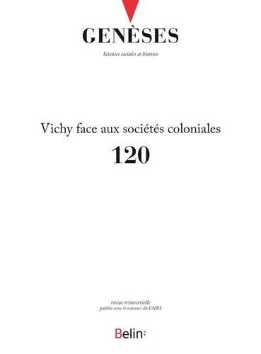 Genèses N° 120 : Vichy face aux sociétés coloniales