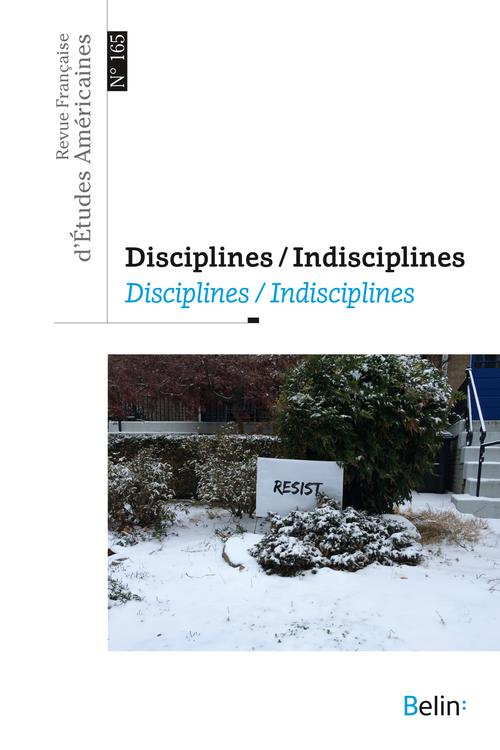 Revue Française d'Etudes Américaines N° 165, 4-2020 : Disciplines / Indisciplines
