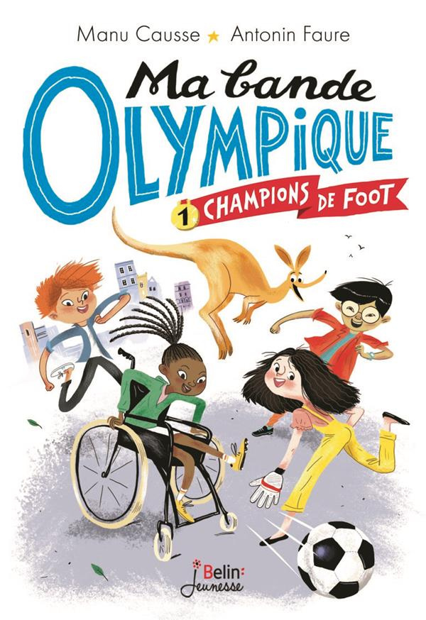Ma bande olympique Tome 1 : Champions de foot