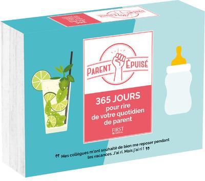 Parent épuisé. 365 jours pour rire de votre quotidien de parent