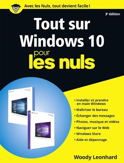 Tout sur Windows 10 pour les nuls. 3e édition