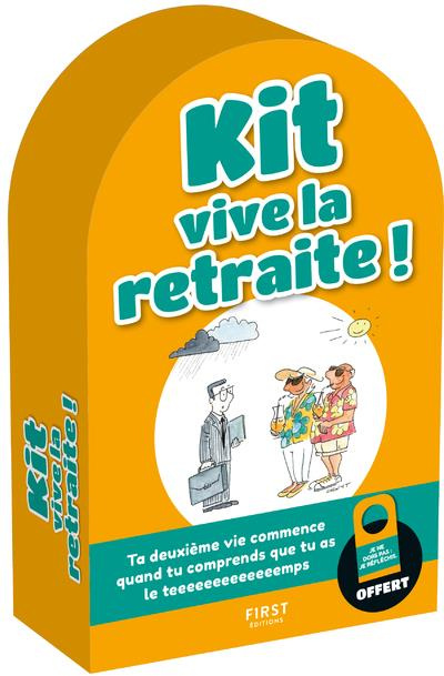Kit vive la retraite ! Petit bilan jouissif d'un jeune retraité ; Petites blagues pour seniors endur
