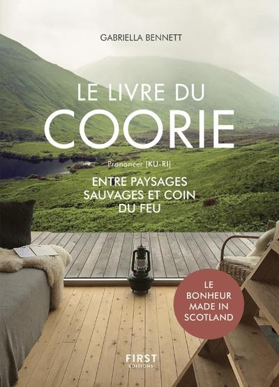 Le livre du coorie. Entre paysages sauvages et coin du feu