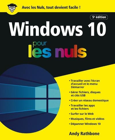 Windows 10 pour les nuls. 5e édition