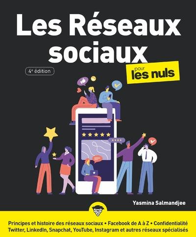 Les réseaux sociaux pour les nuls. 4e édition