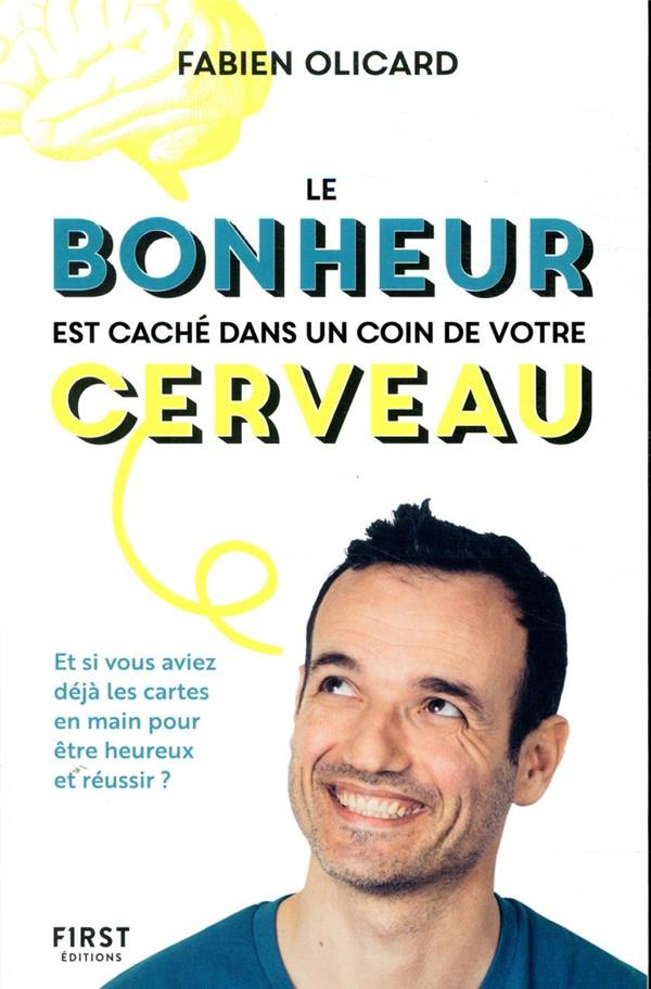 Le bonheur est caché dans un coin de votre cerveau