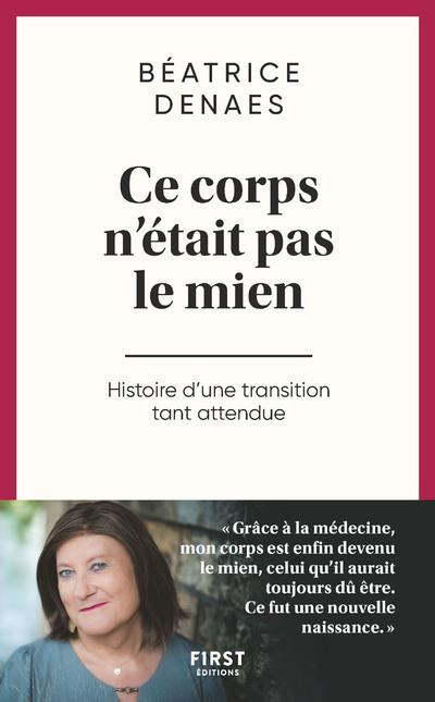 Ce corps n'était pas le mien. Histoire d'une transition tant attendue