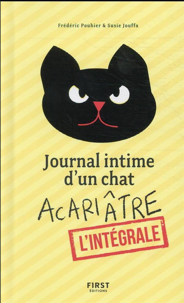 Journal intime d'un chat acariâtre L'intégrale