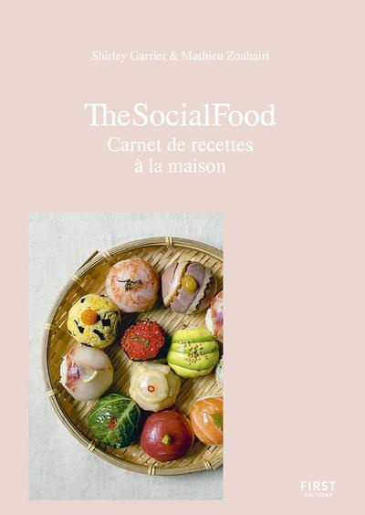 The social food. Carnet de recettes à la maison