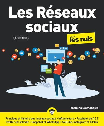 Les Réseaux sociaux pour les Nuls. 5e édition