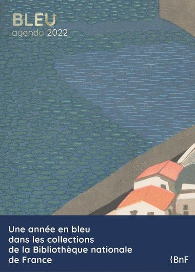L'agenda Bleu. Edition 2022