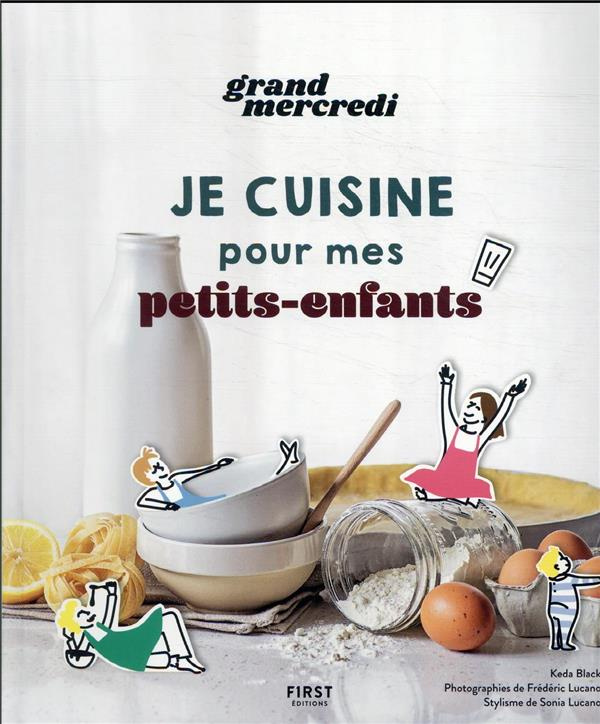 Le grand livre de recettes de Grand Mercredi