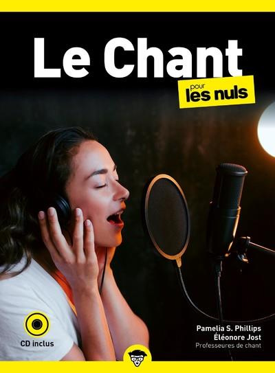 Le chant pour les nuls. Avec 1 CD audio