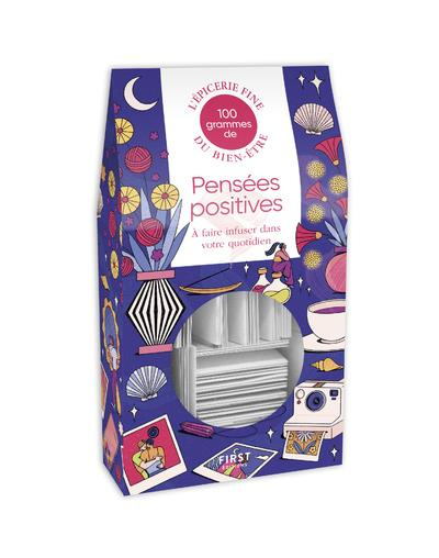 100 grammes de pensées positives. A faire infuser dans votre quotidien, 5e édition