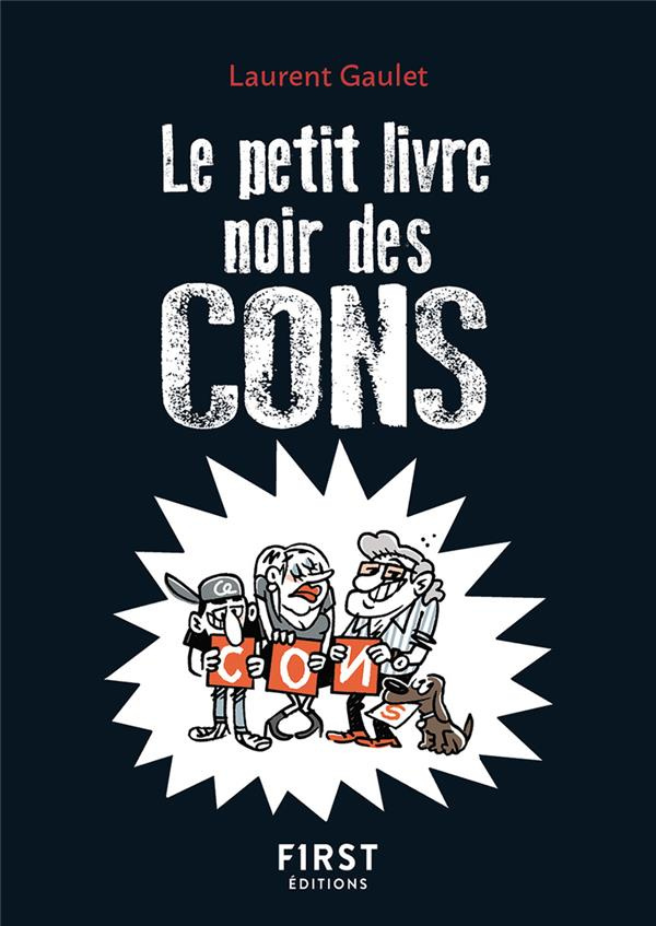Le petit livre noir des cons. 2e édition