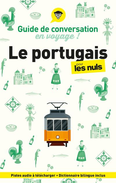 Le portugais pour les Nuls en voyage ! Guide de conversation, Edition 2024