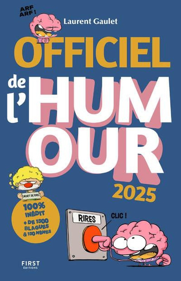 Officiel de l'Humour - Edition 2025. 100 % inédit,   de 1500 blagues et 150 mêmes