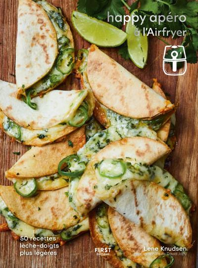 Happy apéro à l'Airfryer. 50 recettes lèche-doigts plus légères