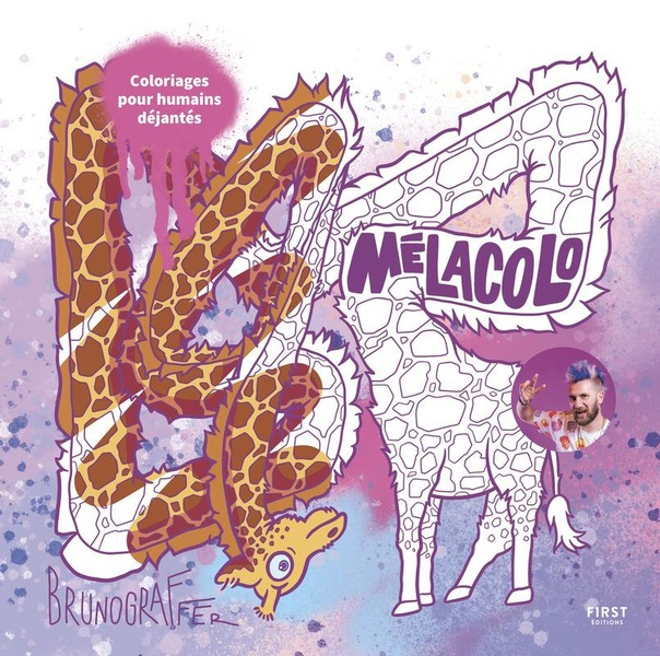 Mélacolo. Coloriages pour humains déjantés