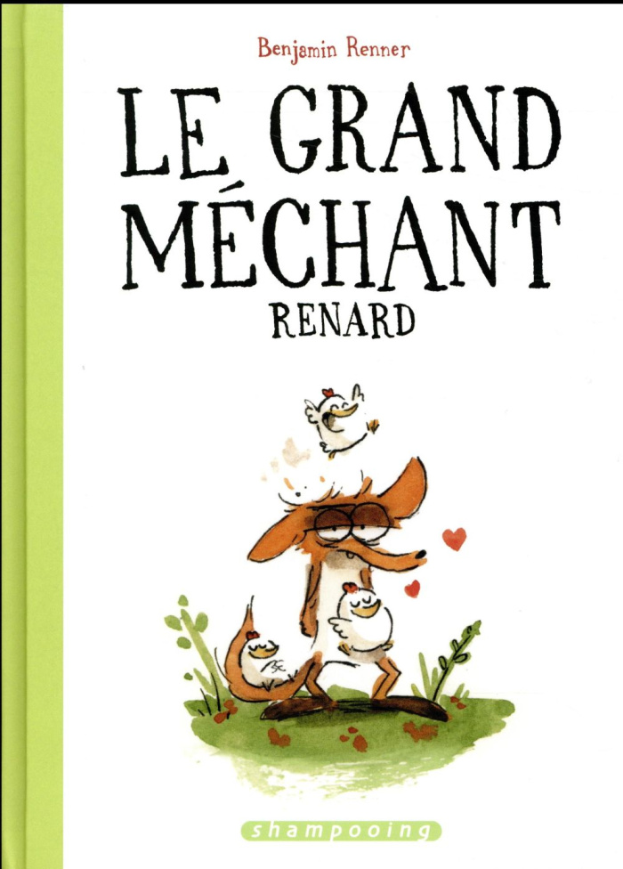Le grand méchant renard. Suivi de Il faut sauver Noël