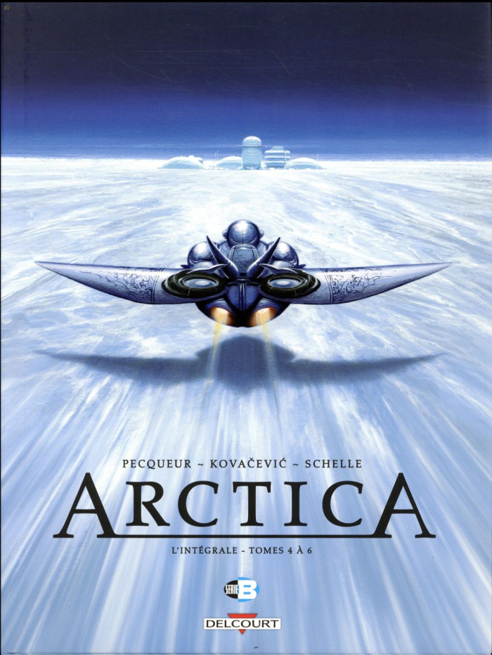 Arctica L'intégrale tome 2 : Tomes 4 à 6