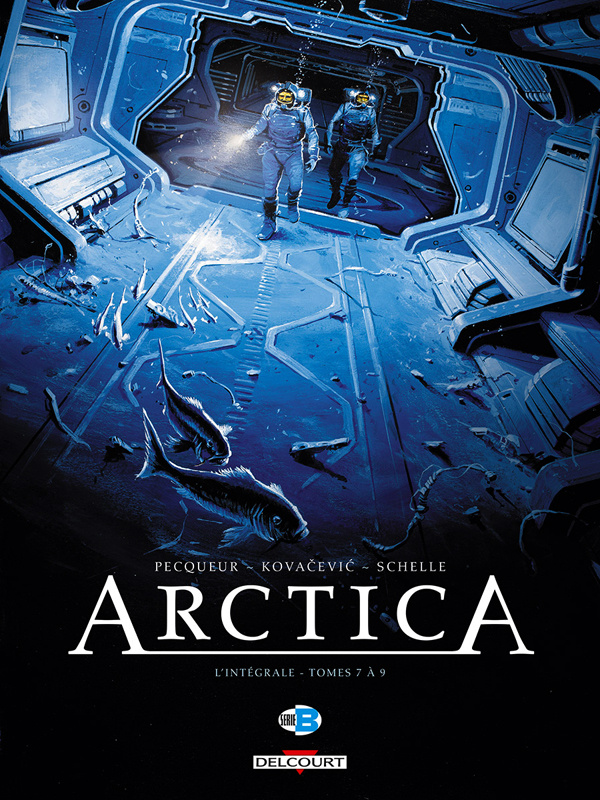 Arctica L'intégrale tome 3 : Tome 7, Le messager du cosmos ; Tome 8, Ultimatum ; Tome 9, Commando no