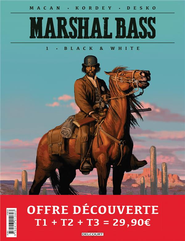 Marshal Bass Tome 1 à 3 : Tome 1, Black & White %3B Tome 2, Meurtres en famille %3B Tome 3, Son nom est