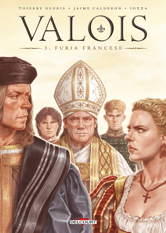 Valois Tome 3 : Furia Francese