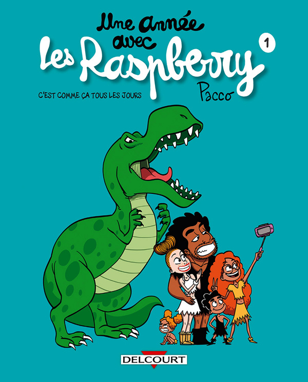Une année avec les Raspberry Tome 1 : C'est comme ça tous les jours