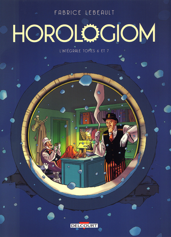Horologiom - Intégrale : Tomes 6 à 7