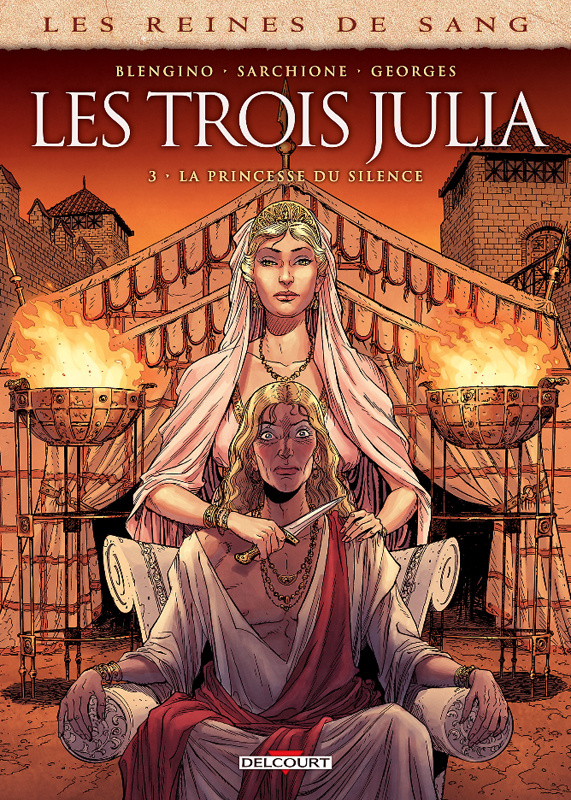 Les reines de sang : Les trois Julia Tome 3 : La princesse du silence