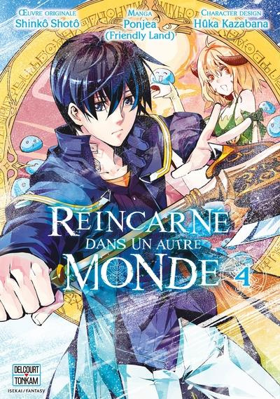 Réincarné dans un autre monde Tome 4
