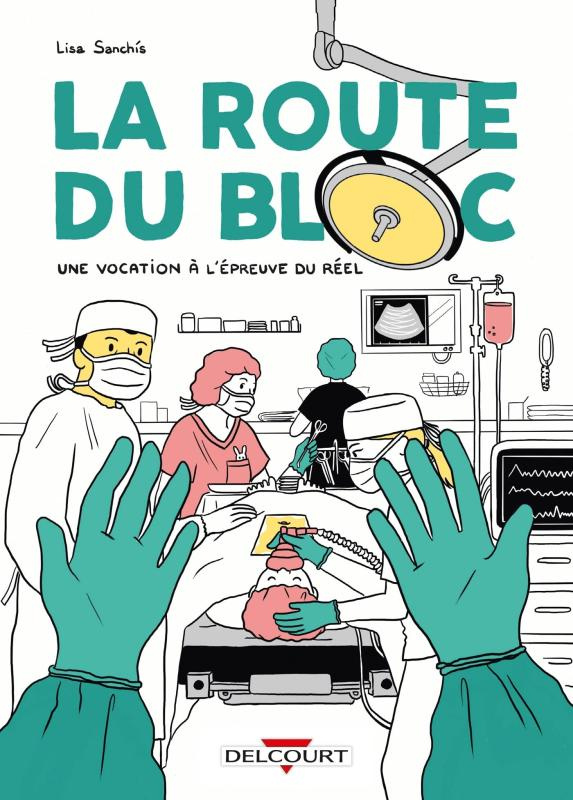 La route du bloc. Une vocation à l'épreuve du réel