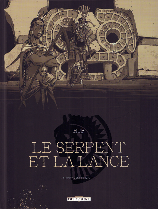 Le Serpent et la Lance Tome 2 : Maison-vide. Edition spéciale en noir & blanc