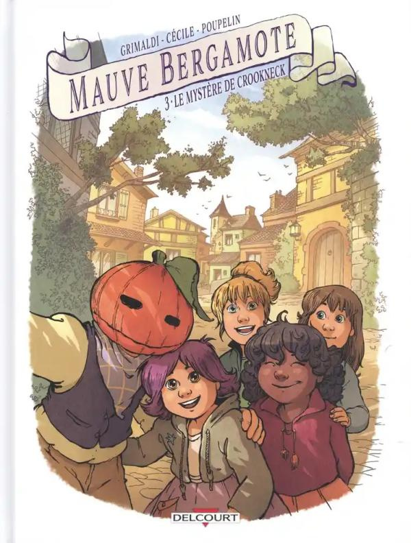 Mauve Bergamote Tome 3 : Le mystère de Crookneck