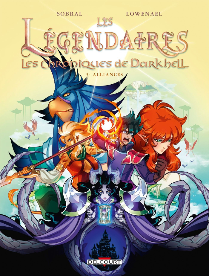 Les Légendaires - Les Chroniques de Darkhell Tome 5 : Alliances