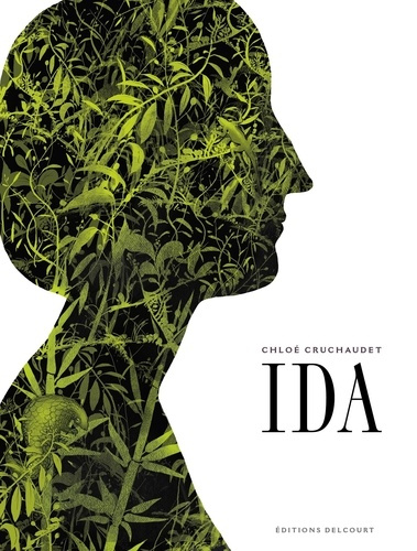Ida L'intégrale : Tome 1, Grandeur et humiliation ; Tome 2, Candeur et abomination ; Tome 3, Stupeur