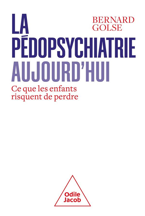 La pédopsychiatrie aujourd'hui. Ce que les enfants risquent de perdre