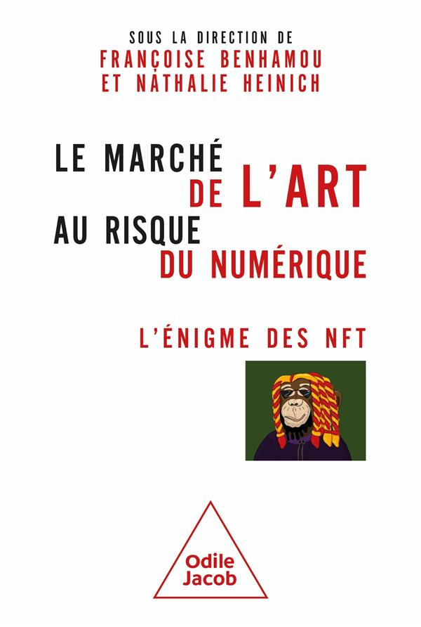Le marché de l'art au risque du numérique. L'énigme des NFT