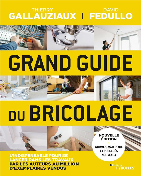 Le grand guide du bricolage