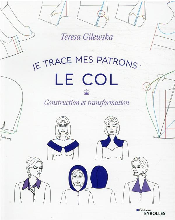 Je trace mes patrons : le col. Construction et transformation