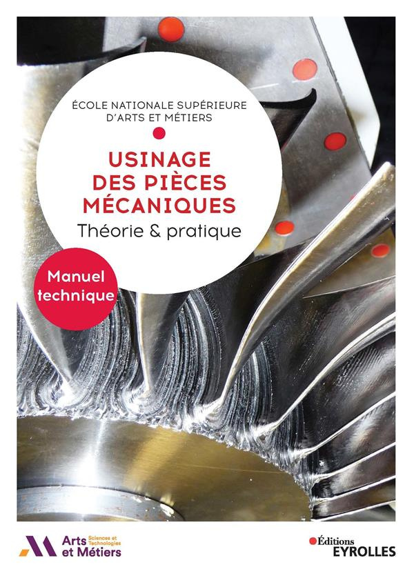 Usinage des pièces mécaniques. Théorie et pratique
