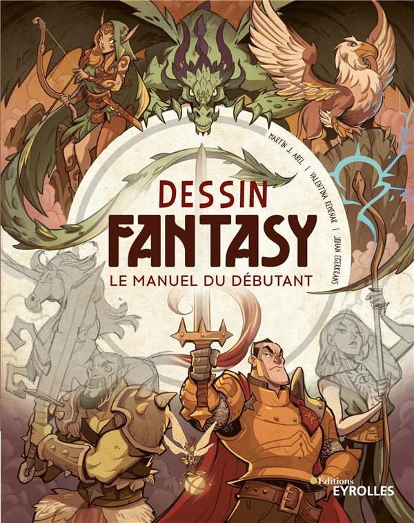 Dessin Fantasy. Le manuel du débutant