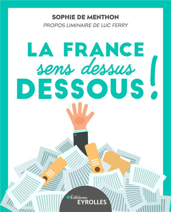 La France sens dessus dessous !. Les caprices de Marianne