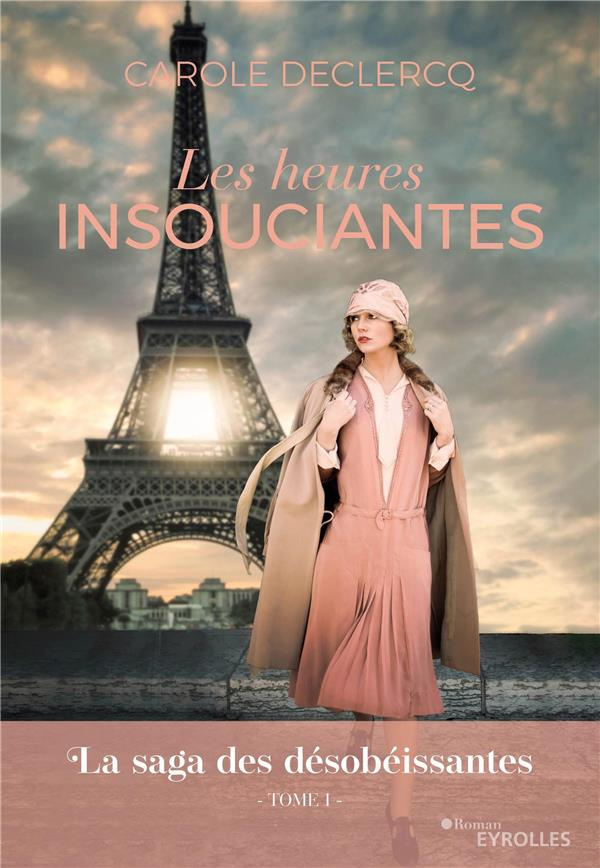 La saga des désobéissantes/01/Les heures insouciantes